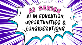 AI Series: Teaching and learning with AI part 1