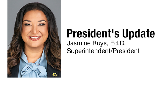 President's Update by Jasmine Ruys, Ed.D., Superintendent/President
