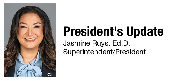 President's Update by Jasmine Ruys, Ed.D., Superintendent/President