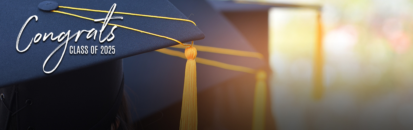 Congratulations, Class of 2025