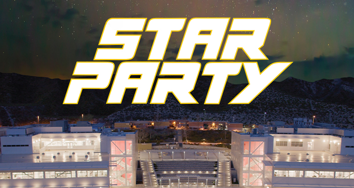 Bold "STAR PARTY" text over a night sky above a modern campus building with mountains in the background.