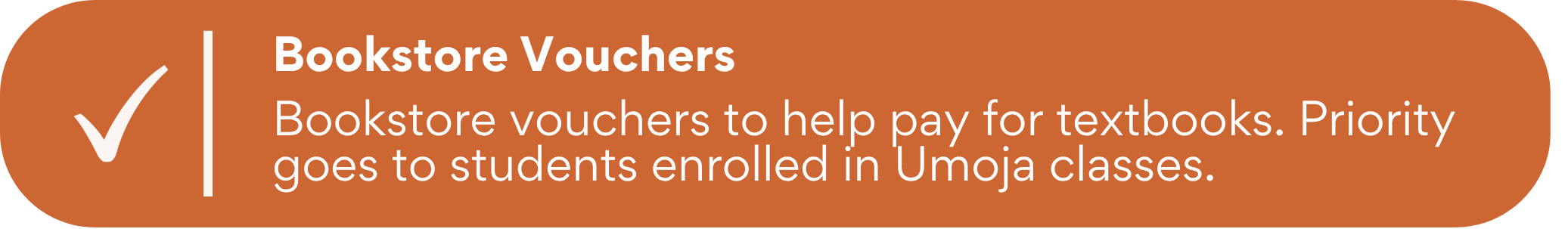 Orange banner with a checkmark icon and text about bookstore vouchers to help pay for textbooks, prioritizing students enrolled in Umoja classes.