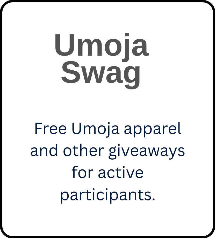 Text slide reading “Umoja Swag” and “Free Umoja apparel and other giveaways for active participants.”