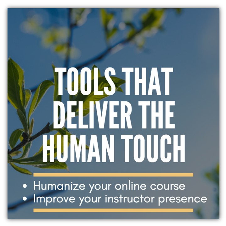Tools that Deliver the Human Touch