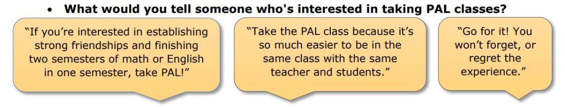 Students response to question "What would you tell someone who's interested in taking PAL classes?"