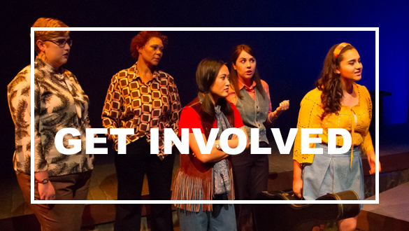 Interested in being part of the Theatre Department productions? Get Involved.