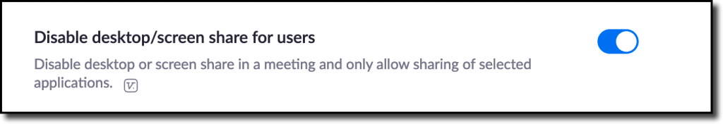 Disable desktop/screen share for users - Turn on