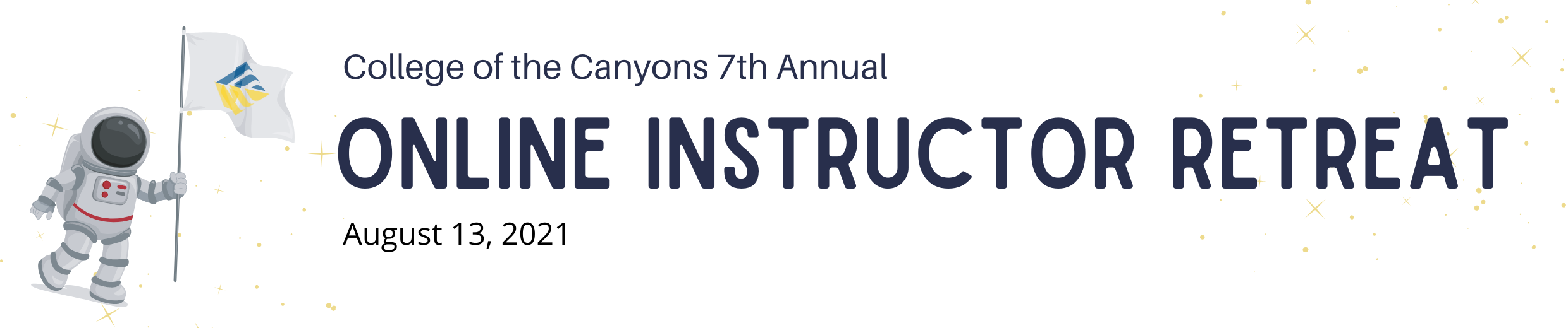 College of the Canyons 7th annual online instructor retreat august 13, 2021