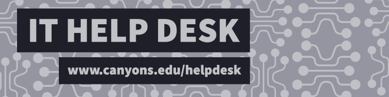 the I.T. helpdesk is located at www.canyons.edu/helpdesk