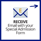 Receive Email with your Special Admission Form